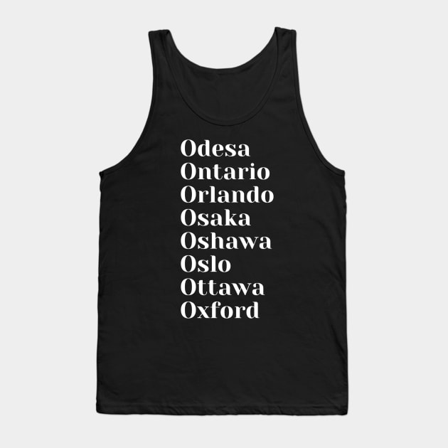 Cities starting with the letter, O, Mask, Pin, Tote Tank Top by DeniseMorgan